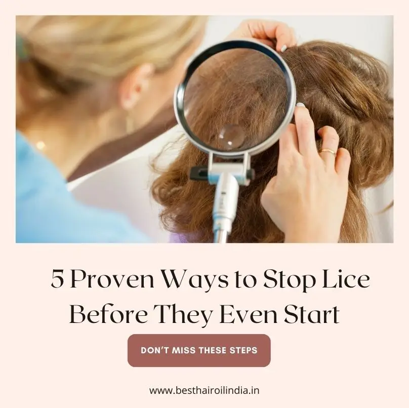 5 proven ways to stop lice before they even start